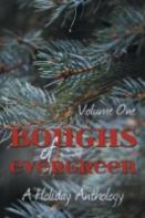 Boughs Of Evergreen: A Holiday Anthology