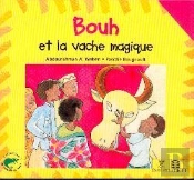 Bouh Et La Vache Magique