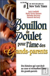 Bouillon De Poulet Pour L'Âme Des Grands-Parents