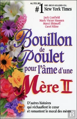 Bertrand.pt - Bouillon De Poulet Pour L'Âme D'Une Mère Tome 2