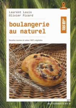 Bertrand.pt - Boulangerie Au Naturel ; Recettes Sucrées Et Salées, 100% Végétal