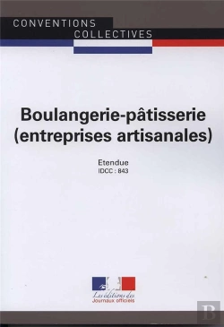 Bertrand.pt - Boulangerie-Pâtisserie (Entreprises Artisanales) ; Convention Collective Nationale Étendue, Idcc 843 (23e Édition)