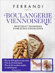 Boulangerie - Viennoiserie : Recettes Et Techniques D'Une École D'Excellence