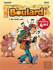 Boulard T.1 ; En Mode Cool
