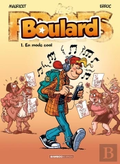Boulard Tome 1 : En Mode Cool