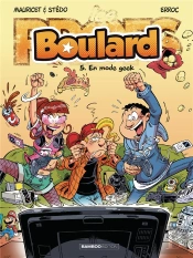 Boulard Tome 5 : En Mode Geek