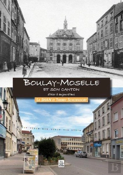 Bertrand.pt - Boulay-Moselle Et Son Canton D'Hier A Aujourd'Hui