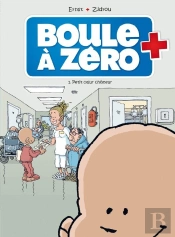 Boule A Zero - Tome 1 - Edition Decouverte