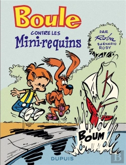 Bertrand.pt - Boule Contre Les Mini-Requins T.1 Boule Contre Les Mini-Requins