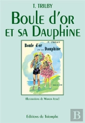 Boule D'Or Et Sa Dauphine