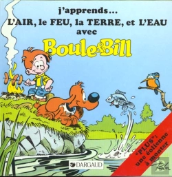 Bertrand.pt - Boule & Bill Hors-Série : J'Apprends La Terre, L'Air, Le Feu Et L'Eau Avec Boule & Bill