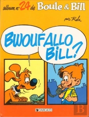 Boule & Bill Tome 24 : Bwoufallo Bill ?