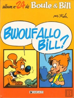 Bertrand.pt - Boule & Bill Tome 24 : Bwoufallo Bill ?