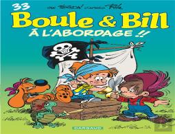 Boule & Bill Tome 33 : À L'Abordage !!