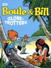 Boule Et Bill T.22 ; Globe-Trotters