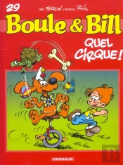 Boule Et Bill T.29 ; Quel Cirque!