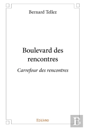 Boulevard Des Rencontres : Carrefour Des Rencontres