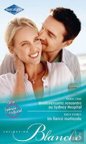 Bouleversante Rencontre Au Sydney Hospital - Un Fiance Inattendu