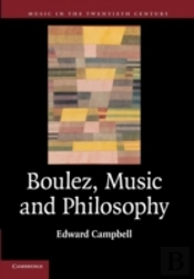 Boulez, Music And Philosophy