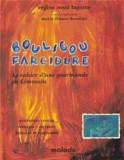 Bertrand.pt - Bouligou Et Farcidure : Le Cahier D'Une Gourmande En Limousin