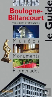 Boulogne-Billancourt ; Le Guide Musées, Monuments Et Promenades