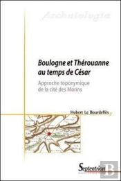 Boulogne Et Thérouanne Au Temps De César