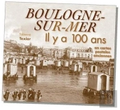 Boulogne-Sur-Mer Il Y A 100 Ans