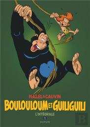 Boulouloum Et Guiliguili ; Intégrale Tome 1 ; 1975-1981