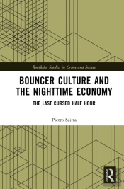 Bouncer Culture And The Nighttime Economy