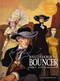 Bouncer T.5 ; La Proie Des Louves