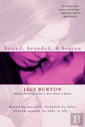 Bound, Branded, & Brazen