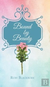 Bound By Beauty
