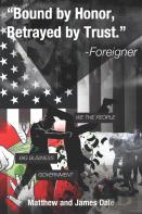 ''Bound By Honor, Betrayed By Trust.'' -Foreigner.