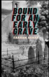 Bound For An Early Grave Christian Novels