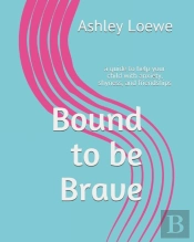 Bound To Be Brave