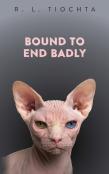 Bound To End Badly