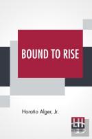 Bound To Rise