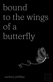 Bound To The Wings Of A Butterfly
