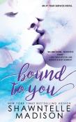 Bound To You