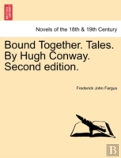 Bertrand.pt - Bound Together. Tales. By Hugh Conway. Second Edition.