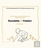 Boundaries = Freedom