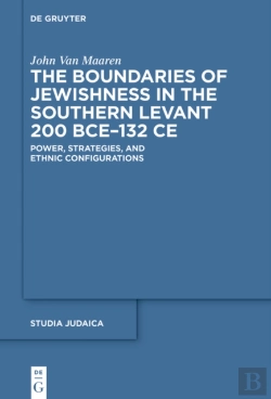 Bertrand.pt - Boundaries Of Jewishness In The Southern Levant 200 Bce-132 Ce