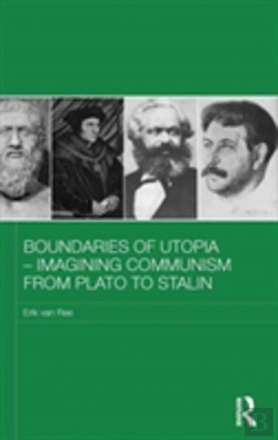 Bertrand.pt - Boundaries Of Utopia - Imagining Communism From Plato To Stalin