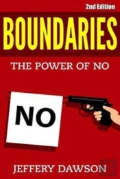Boundaries: The Power Of No