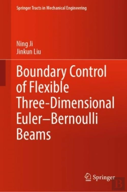 Bertrand.pt - Boundary Control Of Flexible Three-Dimensional Eulerâ€“Bernoulli Beams