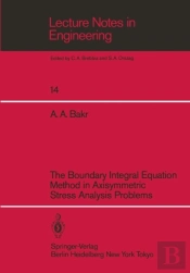 Boundary Integral Equatio Method In Axisymmetric Stress Analysis Problems