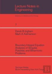 Boundary Integral Equation Analyses Of Singular, Potential, And Biharmonic Problems