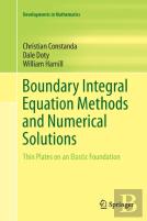Boundary Integral Equation Methods And Numerical Solutions