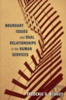 Boundary Issues And Dual Relationships In The Human Services