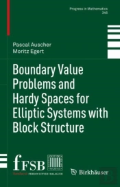 Boundary Value Problems And Hardy Spaces For Elliptic Systems With Block Structure